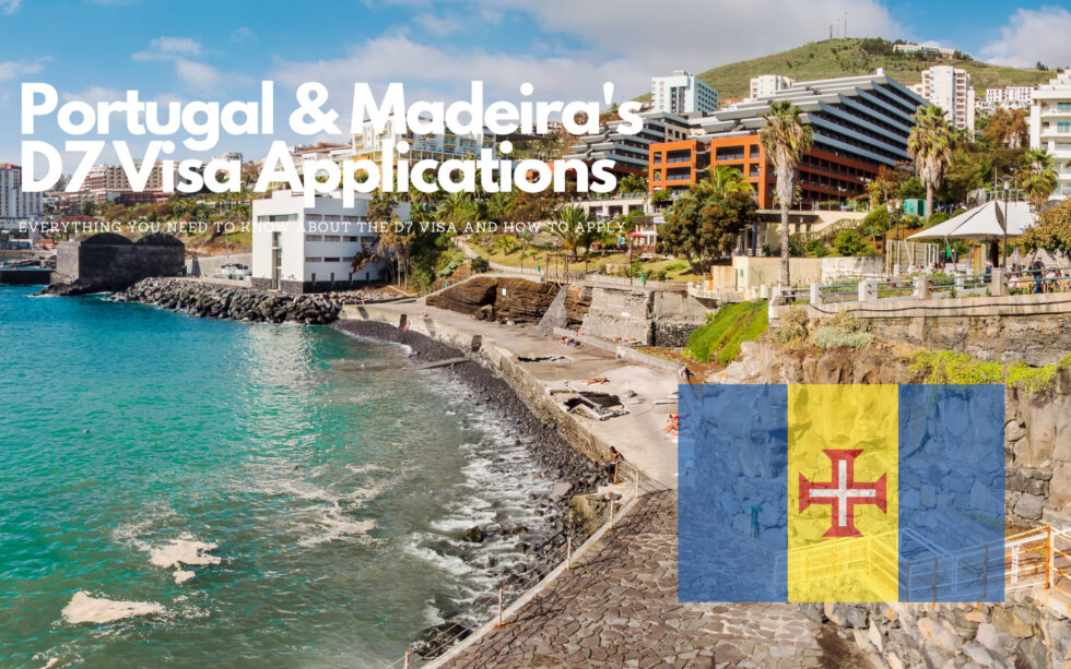 Madeira’s D7 Visa