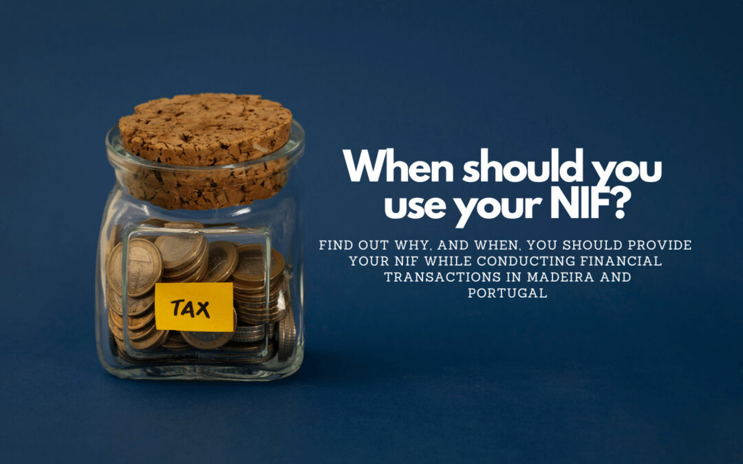 You NIF Number – When should you use your NIF in Portugal and Madeira?